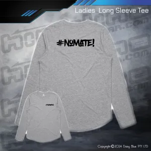 Long Sleeve Tee - #nomate!